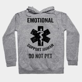 Emotional Support Human DO NOT PET Hoodie